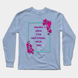 MAMA MIA ITS MIA DAY PINK AND BLUE 1 NOVEMBER Long Sleeve T-Shirt